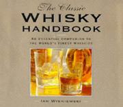 Cover of: The Classic Whiskey Handbook by Ian Wisniewski