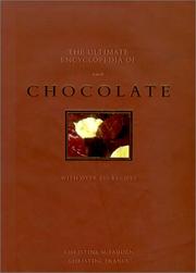 Cover of: The Ultimate Encyclopedia of Chocolate by Christine McFadden, Christine France