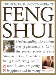 The Practical Encyclopedia of Feng Shui by Gill Hale