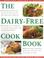 Cover of: The Dairy Free Cookbook