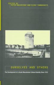 Cover of: Ourselves and Others: The Development of a Greek Macedonian Cultural Identity since 1912