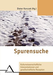 Cover of: Spurensuche: Kulturwissenschaftliche Interpretationen und gesellschaftliche Rezeption
