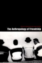 Cover of: The Anthropology of Friendship | 