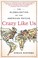 Cover of: Crazy Like Us