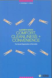 Cover of: Comfort, Cleanliness and Convenience: The Social Organization of Normality (New Technologies/New Cultures)