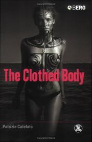 Cover of: The Clothed Body (Dress, Body, Culture) by Patrizia Calefato