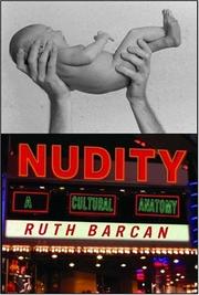 Cover of: Nudity: A Cultural Anatomy (Dress, Body, Culture)