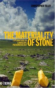 Cover of: The Materiality of Stone by Christopher Tilley, Wayne Bennett