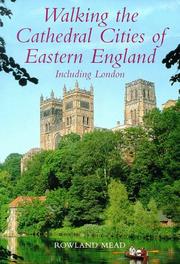 Cover of: Walking the Cathedral Cities of Eastern England (Lonely Planet Walking Guides)