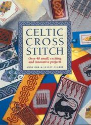 Cover of: Celtic Cross Stitch by Anne Orr, Lesley Clarke