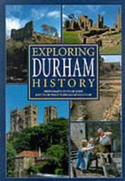 Cover of: Exploring Durham History (Illustrated History) by Denis Dunlop