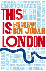 This is London by Ben Judah