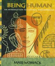 Cover of: Being human: an introduction to cultural anthropology