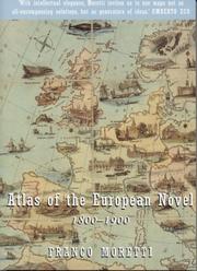 Cover of: Atlas of the European Novel 1800-1900