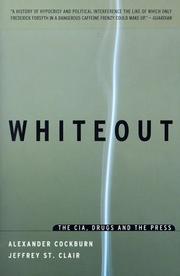 Cover of: Whiteout: The CIA, Drugs and the Press