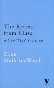 Cover of: Retreat from Class by Ellen Meiksins Wood