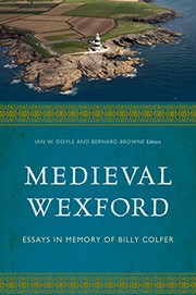 Cover of: Medieval Wexford: Essays in memory of Billy Colfer