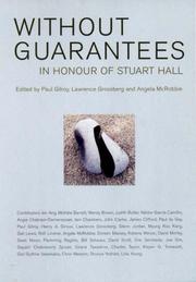 Without guarantees by STUART HALL, Paul Gilroy, Lawrence Grossberg, McRobbie, Angela.