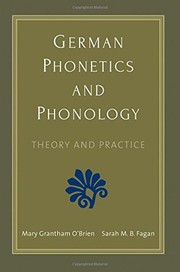 Cover of: German Phonetics and Phonology: Theory and Practice