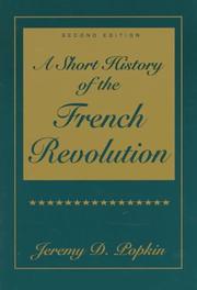 Cover of: Short History of the French Revolution, A by Jeremy D. Popkin