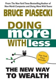 Doing More With Less by Bruce Piasecki