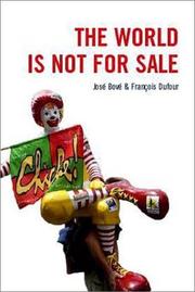 Cover of: The World Is Not for Sale: Farmers Against Junk Food