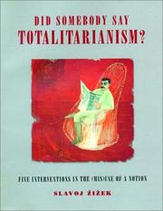 Cover of: Did Somebody Say Totalitarianism? by Slavoj Žižek