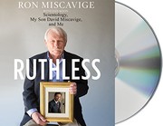 Cover of: Ruthless: Scientology, My Son David Miscavige, and Me