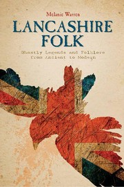 Cover of: Lancashire Folk: Ghostly Legends and Folklore from Ancient to Modern