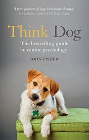 Cover of: Think Dog: An Owner's Guide to Canine Psychology