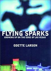 Cover of: Flying sparks: growing up on the edge of Las Vegas