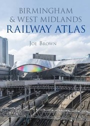 Cover of: Birmingham and West Midlands Railway Atlas