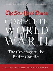 The New York Times Complete World War II by The New York Times