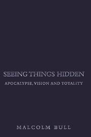 Cover of: Seeing things hidden by Malcolm Bull