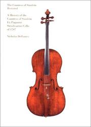 Cover of: The Countess of Stanlein Restored: A History of the Countess of Stanlein Ex Paganini Stradivarius Cello of 1707
