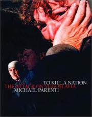 Cover of: To Kill a Nation: The Attack on Yugoslavia