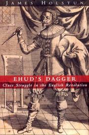 Cover of: Ehud's dagger: class struggle in the English Revolution