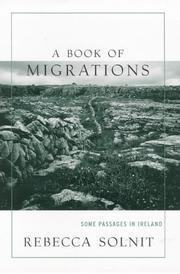 A book of migrations by Rebecca Solnit, Dawn Harvey