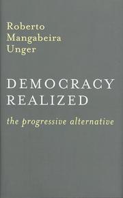 Cover of: Democracy realized by Roberto Mangabeira Unger