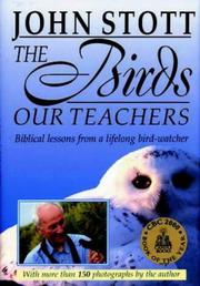 Cover of: The Birds Our Teachers by John R. W. Stott