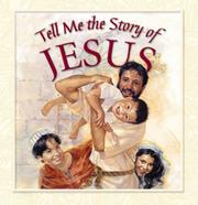 Cover of: Tell Me the Story of Jesus by Beers V. Gilbert