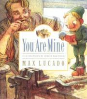 Cover of: You Are Mine by Max Lucado, Max Lucado