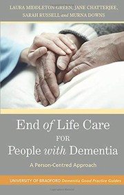 Cover of: End of Life Care for People with Dementia: A Person-Centred Approach