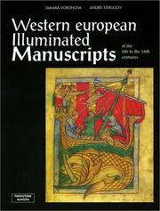 Western European illuminated manuscripts of the 8th to the 16th centuries by Tamara Pavlovna Voronova, Tamara Voronova, Andrei Streligov