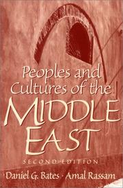 Cover of: Peoples and Cultures of the Middle East (2nd Edition) by Daniel G. Bates, Amal Rassam, Daniel G. Bates, Amal Rassam