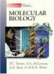 Cover of: Molecular Biology (Instant Notes) by P. Turner, A. D. Bates, A. McLennan