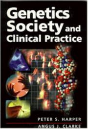 Cover of: Genetics Society and Clinical Practice