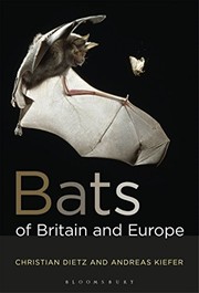 Bats of Britain and Europe by Christian Dietz, Andreas Kiefer