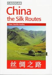 Cover of: China: the Silk Routes