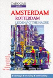 Cover of: Amsterdam, Rotterdam, Leiden & the Hague | Rodney Bolt